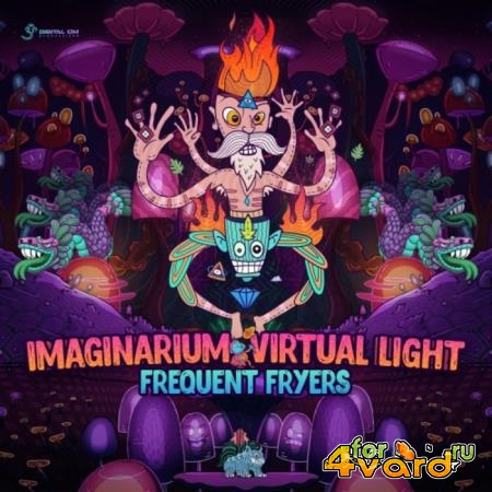 Imaginarium Vs. Virtual Light - Frequent Fryers (2019)