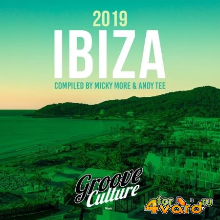 Groove Culture Ibiza 2019 (Compiled By Micky More & Andy Tee) (2019)
