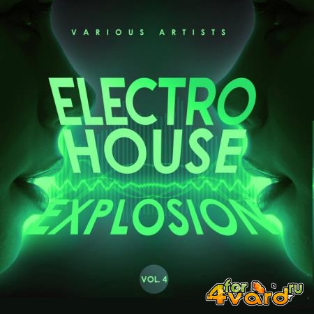 Electro House Explosion, Vol. 4 (2019)