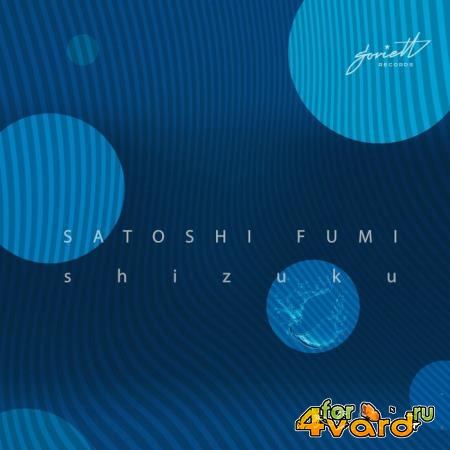 Satoshi Fumi - Shizuku (2019)