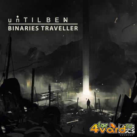 Until BEN - Binaries Traveller (2019)