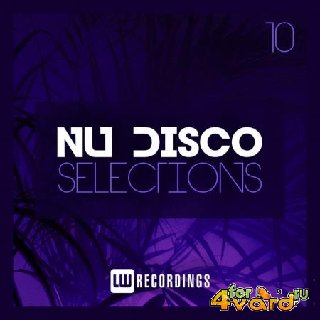 Nu Disco Selections Vol 10 (2019)