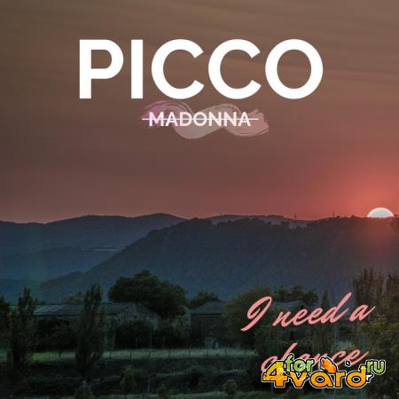 Picco Madonna - I Need A Chance (2019)