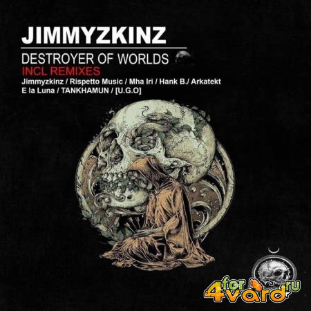 JIMMYZKINZ - Destroyer of Worlds (2019)