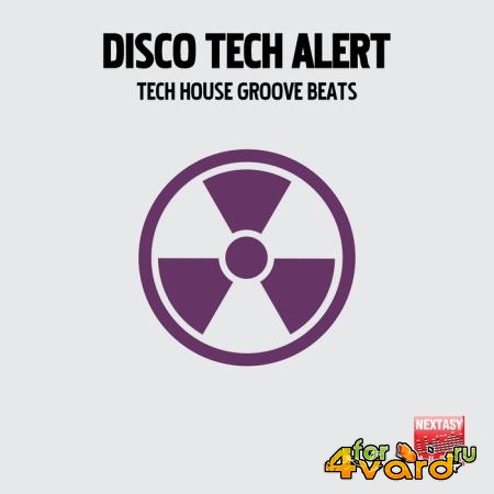 Disco Tech Alert (Tech House Groove Beats) (2019)