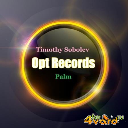Timothy Sobolev - Palm (2019)
