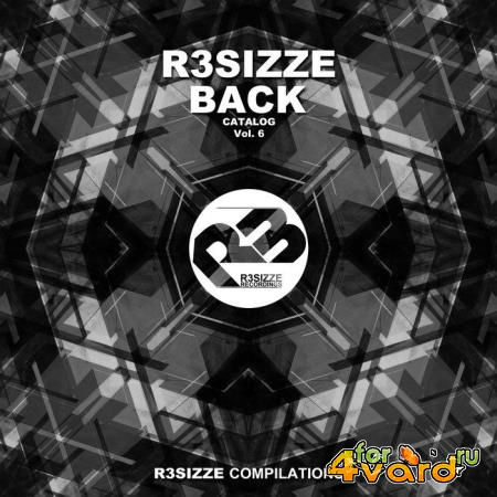 R3sizze Back Catalog, Vol. 6 (2019)