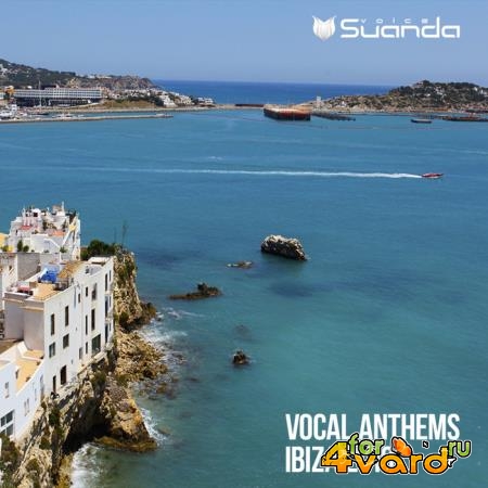 Suanda Voice - Vocal Anthems Ibiza 2019 (2019)