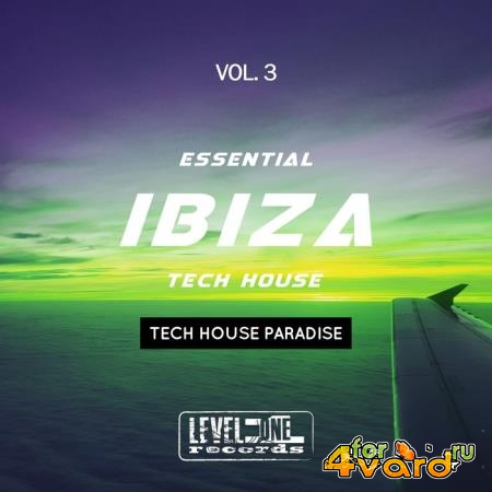 Essential Ibiza Tech House, Vol. 3 (Tech House Paradise) (2019)