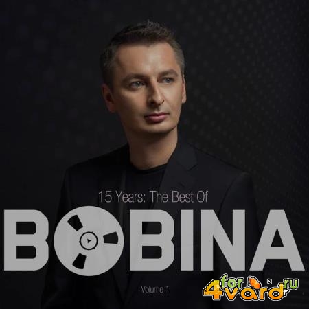 Bobina - 15 Years The Best of Vol 1 (2019)