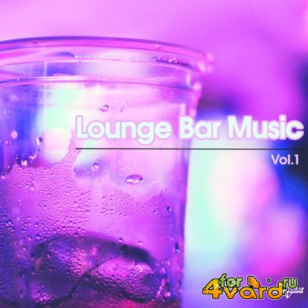 Lounge Bar Music, Vol. 1 (2019)