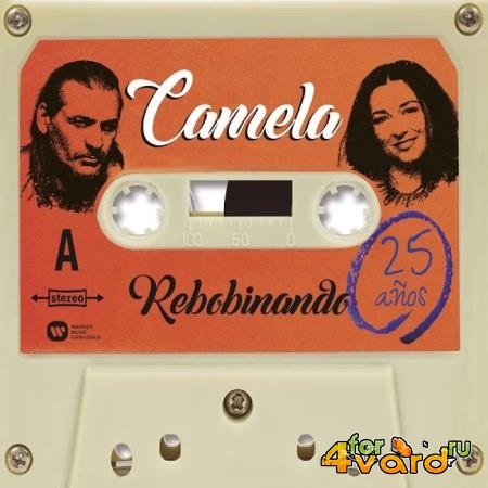 WM Spain: Camela - Rebobinando (25 Anos) (2015)