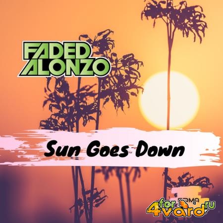 Faded Alonzo - Sun Goes Down (2019)