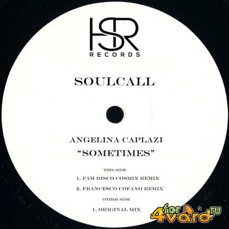 Soulcall ft Angelina Caplazi - Sometimes (2019)