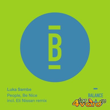 Luka Sambe - People, Be Nice (2019)