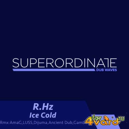 R Hz - Ice Cold (The Remixes) (2019)