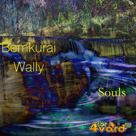 Bemkurai Wally - Souls (2019)