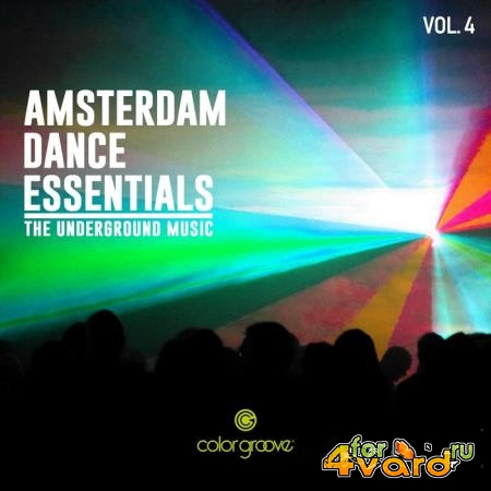 Amsterdam Dance Essentials, Vol. 4 (The Underground Music) (2019)