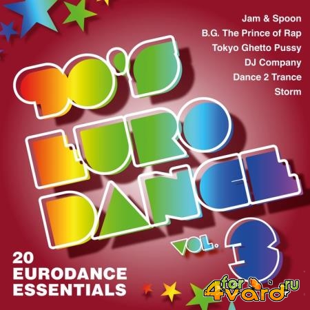 90's Eurodance, Vol. 3 (20 Eurodance Essentials) (2019)