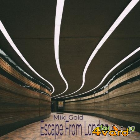 Miki Gold - Escape from London (Urban Nigth) (2019)