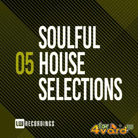 Soulful House Selections, Vol. 05 (2019)