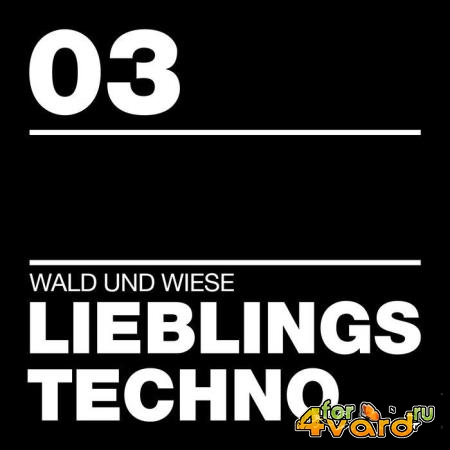 Wald Und Wiese - Lieblingstechno 03 (2019)
