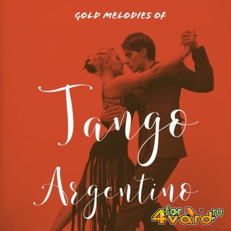 Gold Melodies Of Tango Argentino (2019)