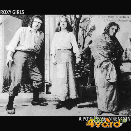 Roxy Girls - A Poverty of Attention (2019)