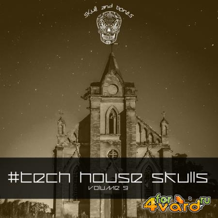 Tech House Skulls Vol 9 (2019)