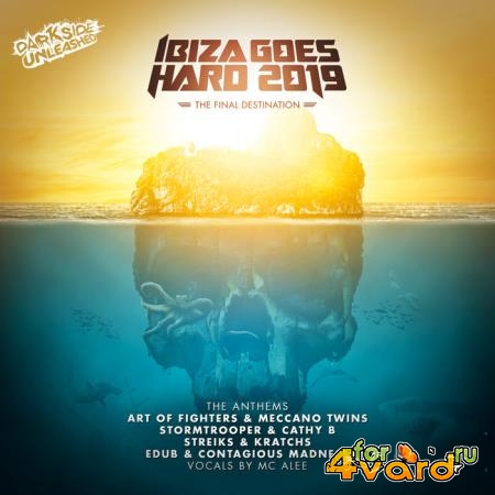Ibiza Goes Hard 2019 The Anthems (2019)