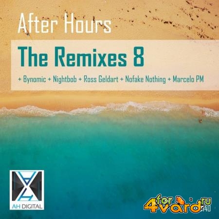 After Hours the Remixes 8 (2019)