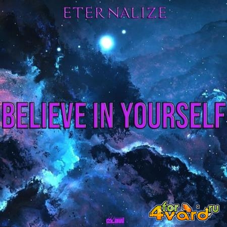 Eternalize - Believe in Yourself (2019)