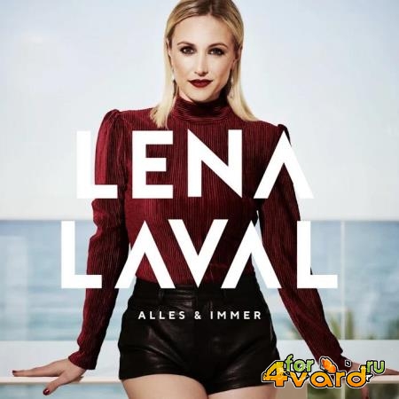 Lena Laval - Alles und Immer (2019)