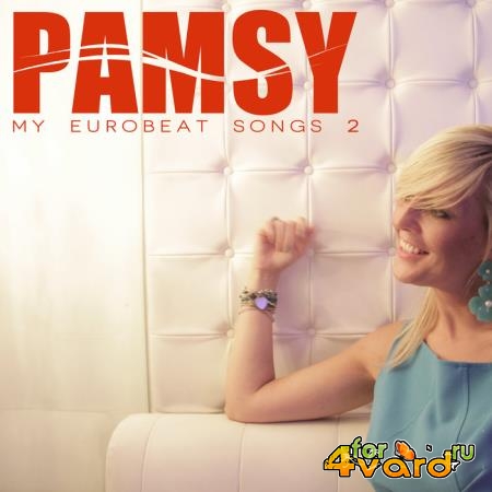 Pamsy - My Eurobeat Songs 2 (2019)