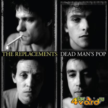 The Replacements - Dead Man's Pop (2019)