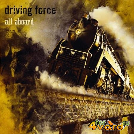 Driving Force - All Aboard (2019)