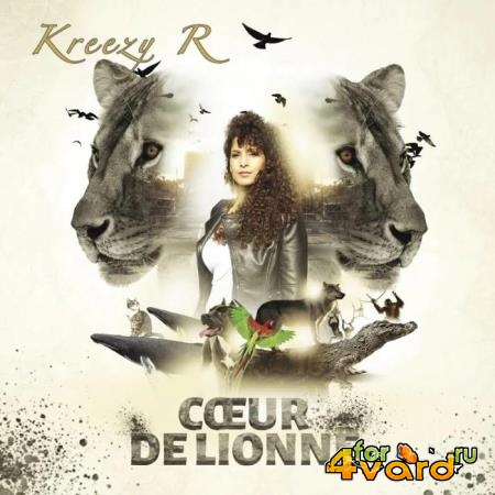 Kreezy R - Coeur De Lionne (2019)