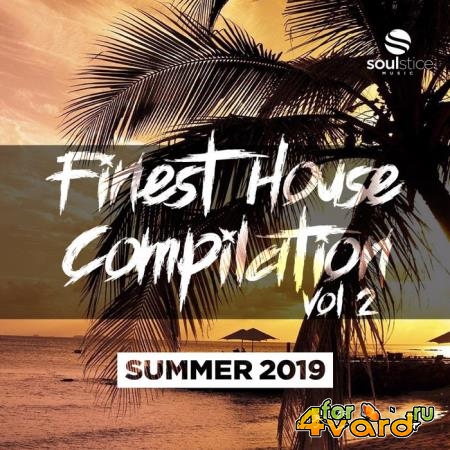 Finest House Compilation Vol 2 (Summer 2019) (2019)