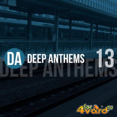 Deep Anthems, Vol. 13 (2019)