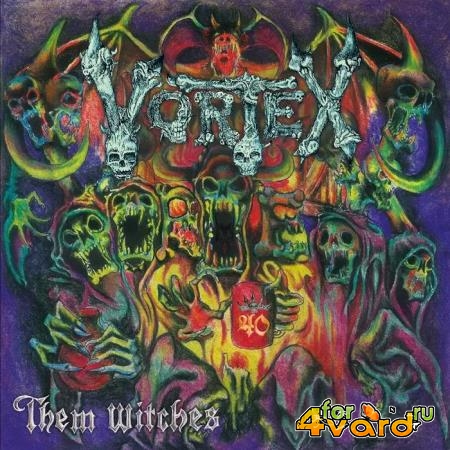 Vortex - Them Witches (2019)