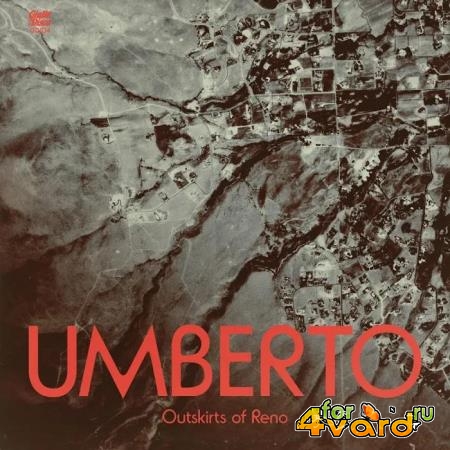 Umberto - Outskirts Of Reno (2019)