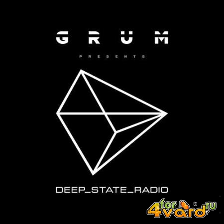 Grum - Deep State Radio Episode 001 (2019-10-05)