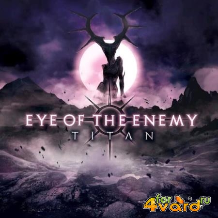 Eye Of The Enemy - Titan (2019)