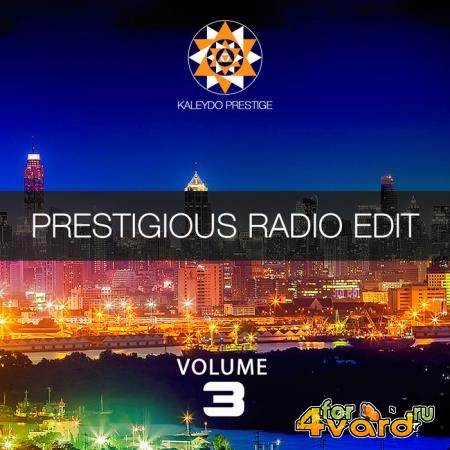 Kaleydo Prestige - Prestigious Radio Edit, Vol. 3 (2019)