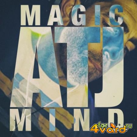 ATJ - Magic Mind (2019)