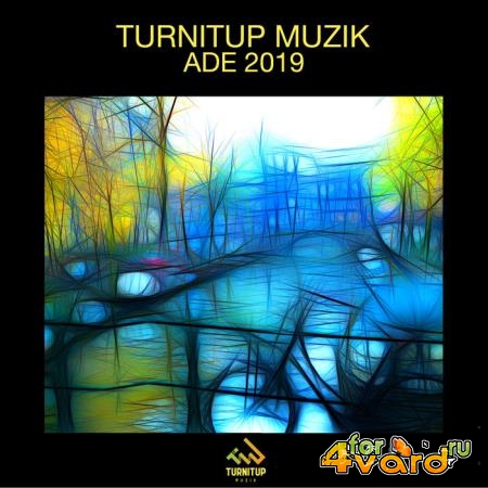 TurnItUp Muzik ADE 2019 (2019)