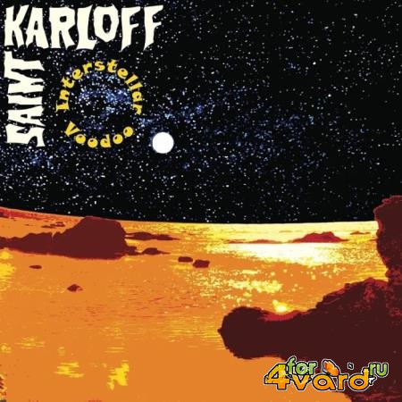 Saint Karloff - Interstellar Voodoo (2019)