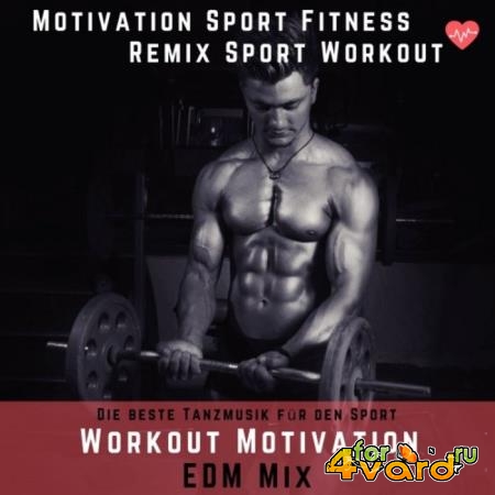 Remix Sport Workout - Workout Motivation EDM Mix (2019)
