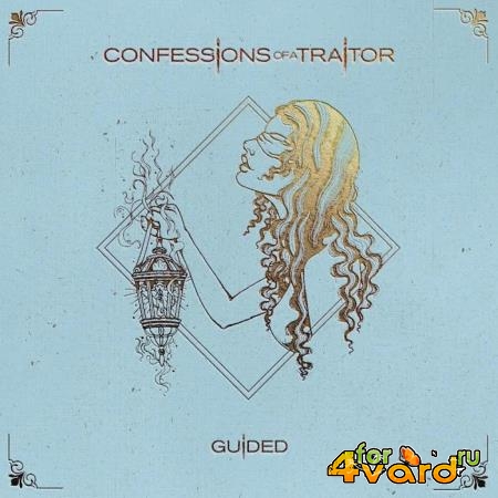 Confessions of a Traitor - Guided (2019)