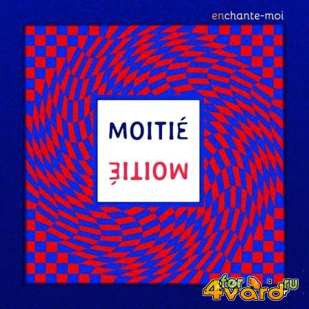 MoitieMoitie - Enchante-Moi (2019)